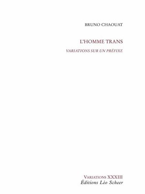 cover image of L'Homme trans, Variations sur un préfixe